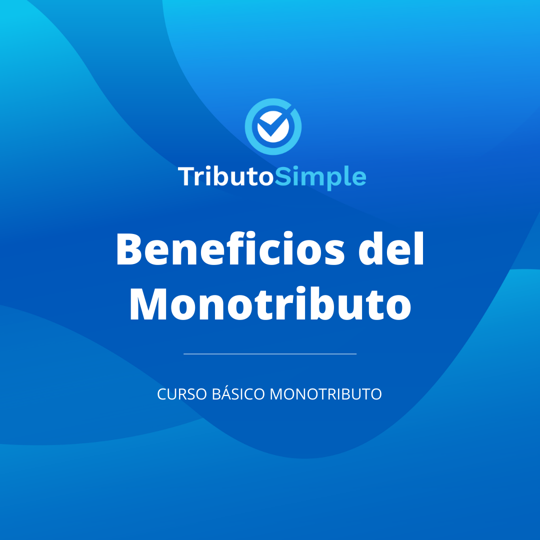 Beneficios del Monotributo