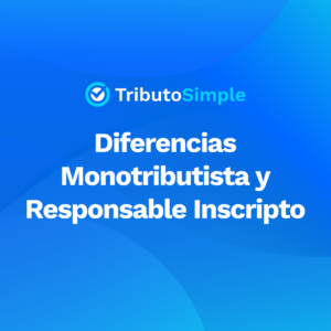 Diferencias monotributista y Responsable Inscripto