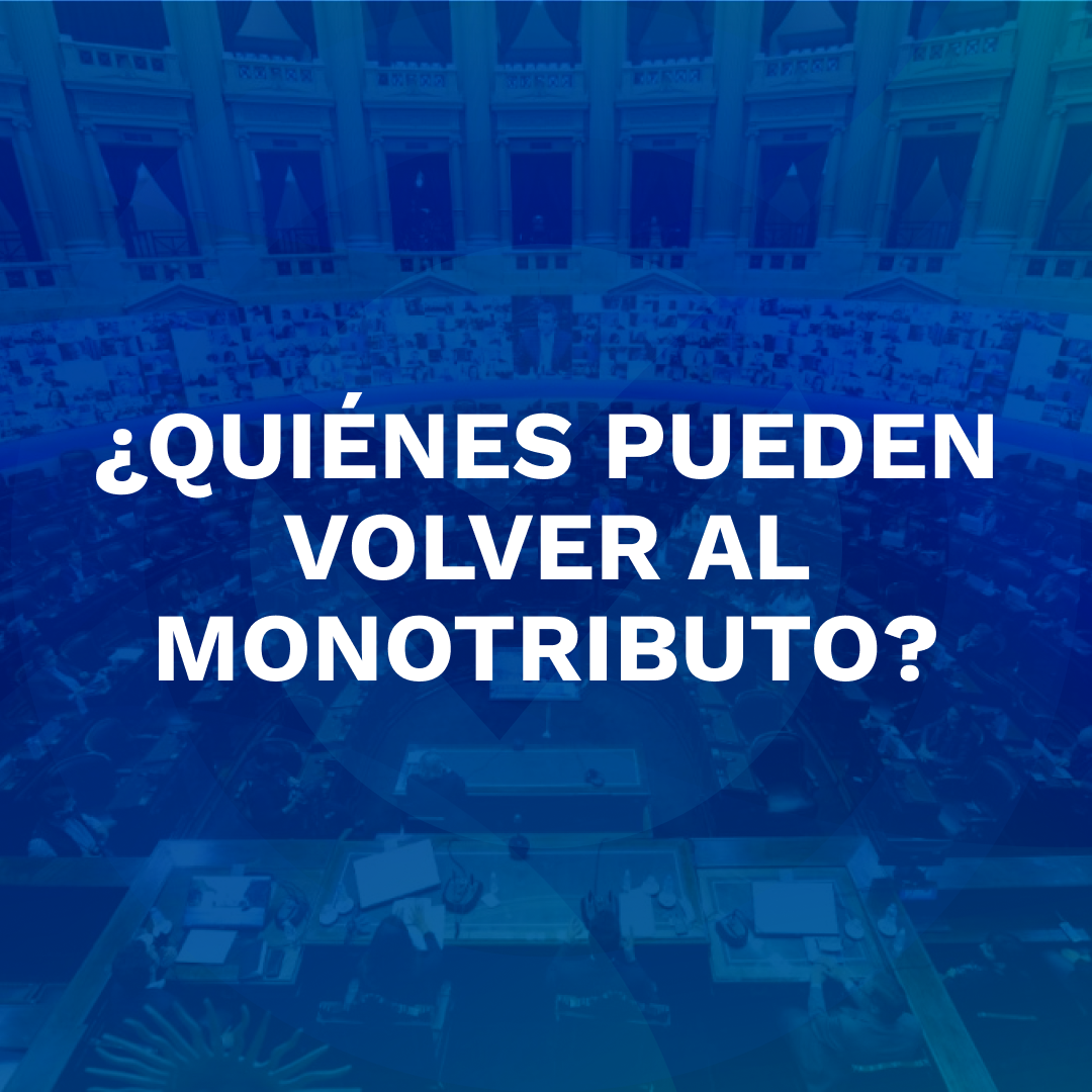 ¿Quiénes pueden volver al Monotributo?