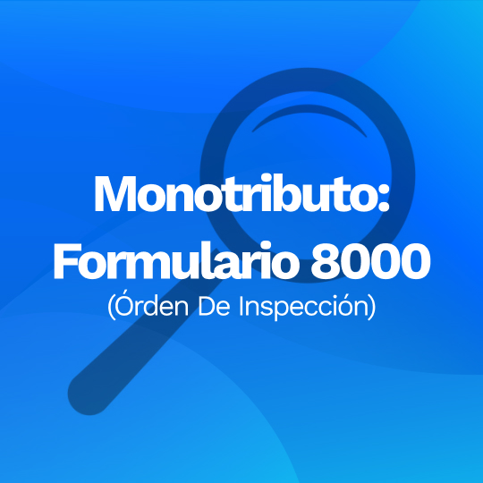 inspección monotributo formulario 8000